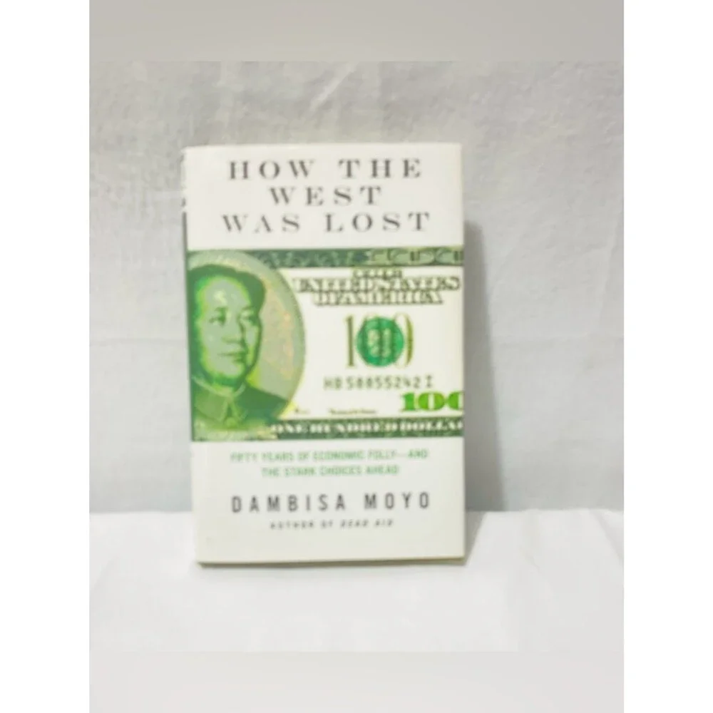 How The West Was Lost by Dambisa Moyo - White & Green Cover